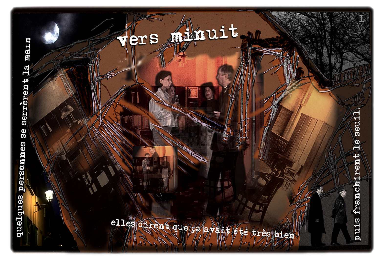 KAFKA. VERS MINUIT 1Quelques personnes se serrèrent la main. Elles dirent que ça avait été très bien, puis franchirent le seuilimage en largeur, au format 30 x 40 cmPhoto montages numériques sur palette graphique, dessin, blue screen, impression jet d’encres aux pigments.